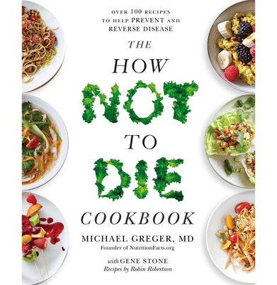 imagThe How Not To Die Cookbook Paperback Greger Michael and Stone Gene