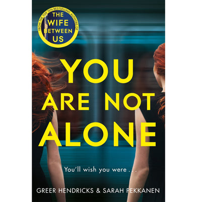imagYou Are Not Alone Paperback Greer Hendricks
