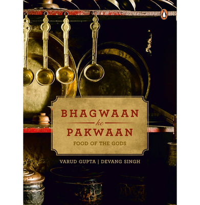 imagBhagwaan Ke Pakwaan : Food of the Gods Paperback Varud Gupta & Devang Singh