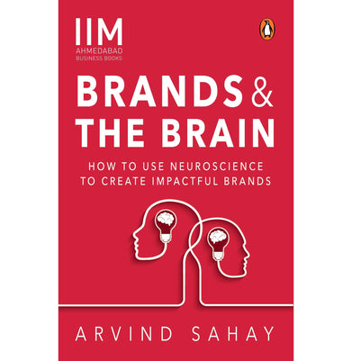imagBrands and the Brain: How to Use Neuroscience to Create Impactful Brands Paperback Sahay Arvind
