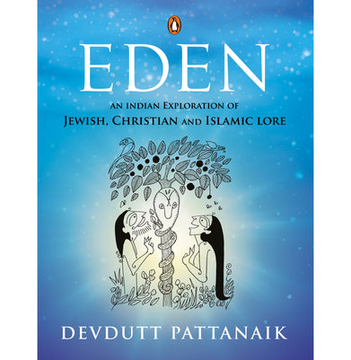imagEden: An Indian Exploration Of Jewish Christian And Islamic Lore Paperback Devdutt Pattanaik