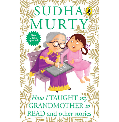 imagHow I Taught My Grandmother to Read: And Other Stories Paperback Sudha Murty Paperback Sudha Murty 9-12 Years, Books, BOOKS5, Child Mythology, Crossword Recommends, Crossword Recommends Kids Books, December Book Sale, How I Taught My Grand Mother To Read, Kids Books, Non Discounted Products, Sudha Murty, WBD2025 crossword.in