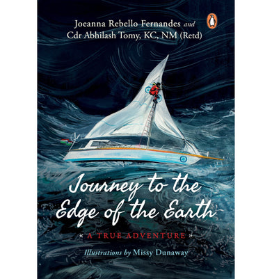 imagJourney to the Edge of the Earth: True A Paperback Joeanna Rebello Fernandes Cdr Abhilash Tomy KC