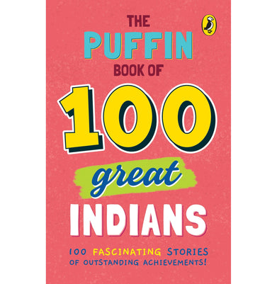 imagPuffin Book of 100 Great Indians The NA