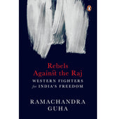 image //www.c...Rebels against the Raj: Western Fighters [Hardcover] Ramachandra Guha - Crossword.in 