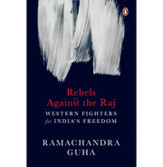 image //www.c...Rebels against the Raj: Western Fighters Hardcover Ramachandra Guha