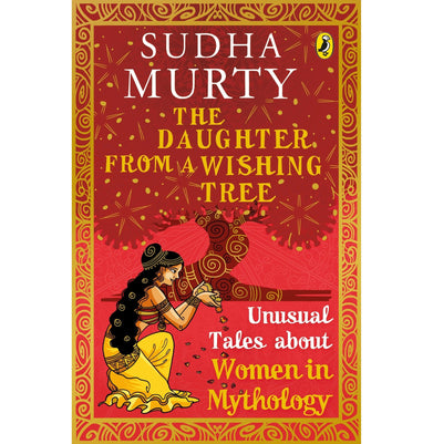 imagThe Daughter from a Wishing Tree: Unusual Tales about Women in Mythology Paperback Murty Sudha Paperback Murty Sudha