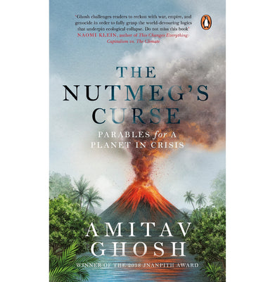 imagThe Nutmegs Curse: Parables For A Planet In Crisis - Hardback buy online at crossword.in