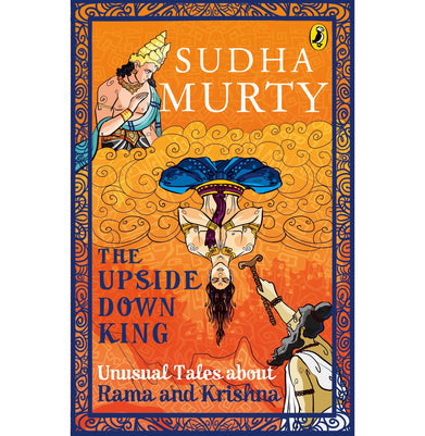 imagThe Upside:Down King: Unusual Tales about Rama and Krishna Paperback Murty Sudha Paperback Sudha Murty