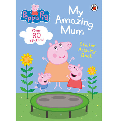 imagPeppa Pig: My Amazing Mum: Sticker Activity Book Paperback Peppa Pig