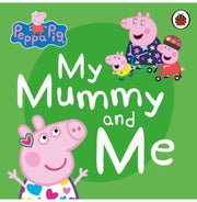 image //www.c...Peppa Pig: My Mummy and Me Board book LADYBIRD