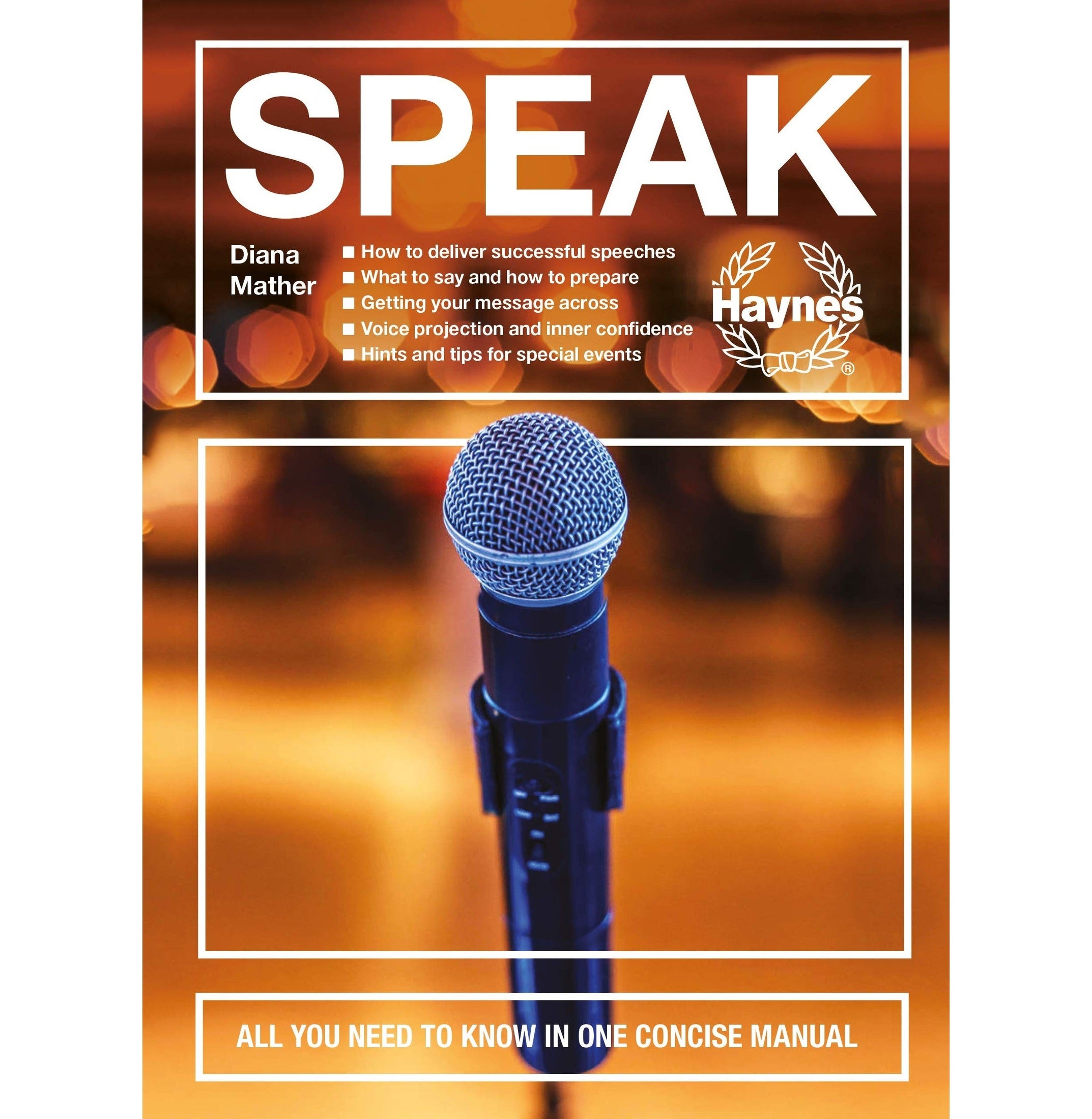 Speak : All You Need To Know In One Concise Manual