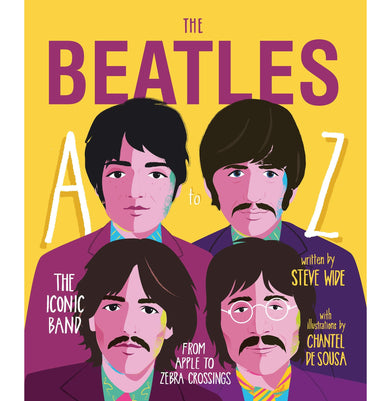 imagThe Beatles A to Z: The Iconic Band : from Apple to Zebra Crossings A to Z Icons series Wide Steve and de Sousa Chantel
