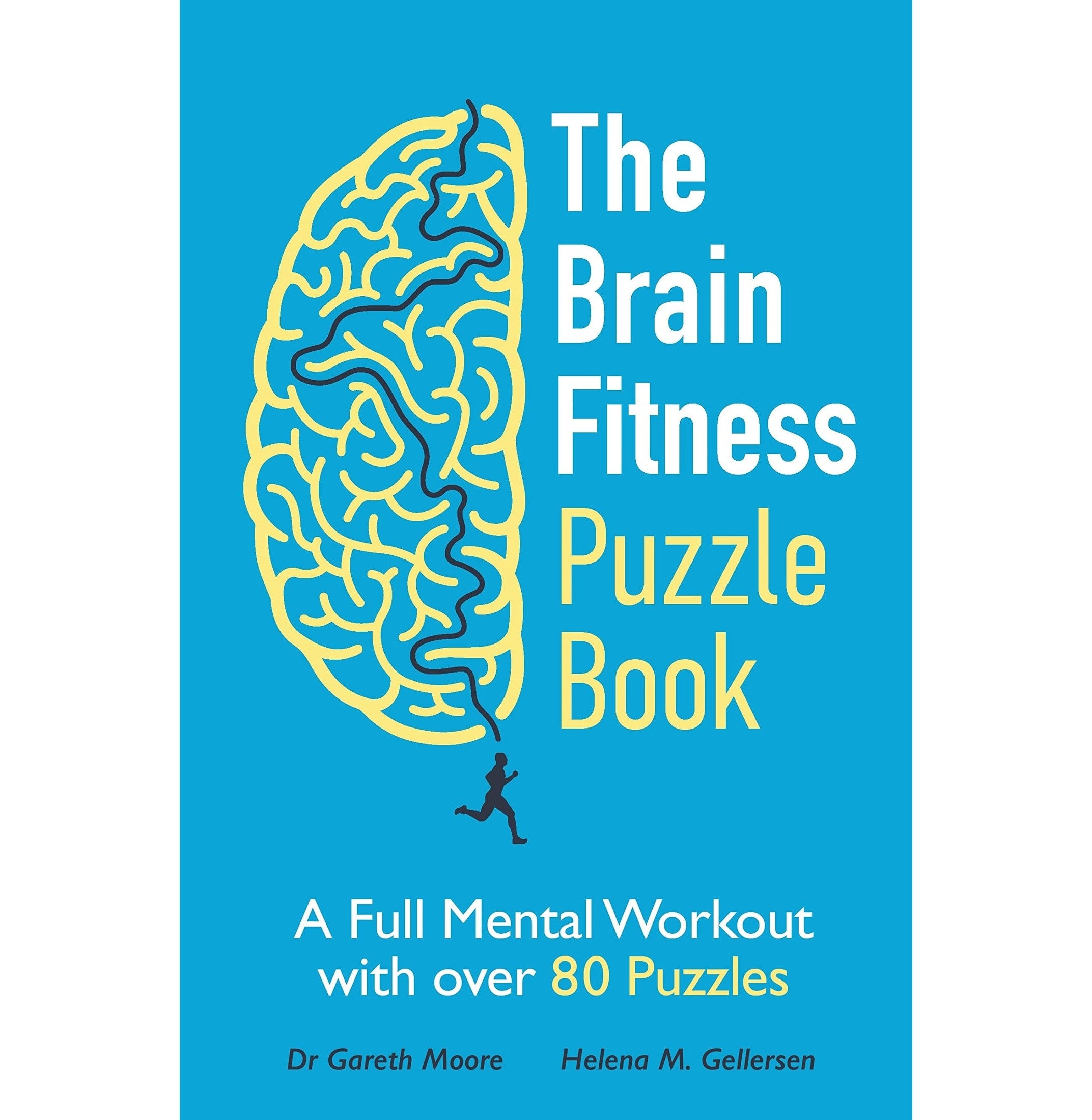 The Brain Fitness Puzzle Book: A Full Mental Workout With Over 80 Puzzles
