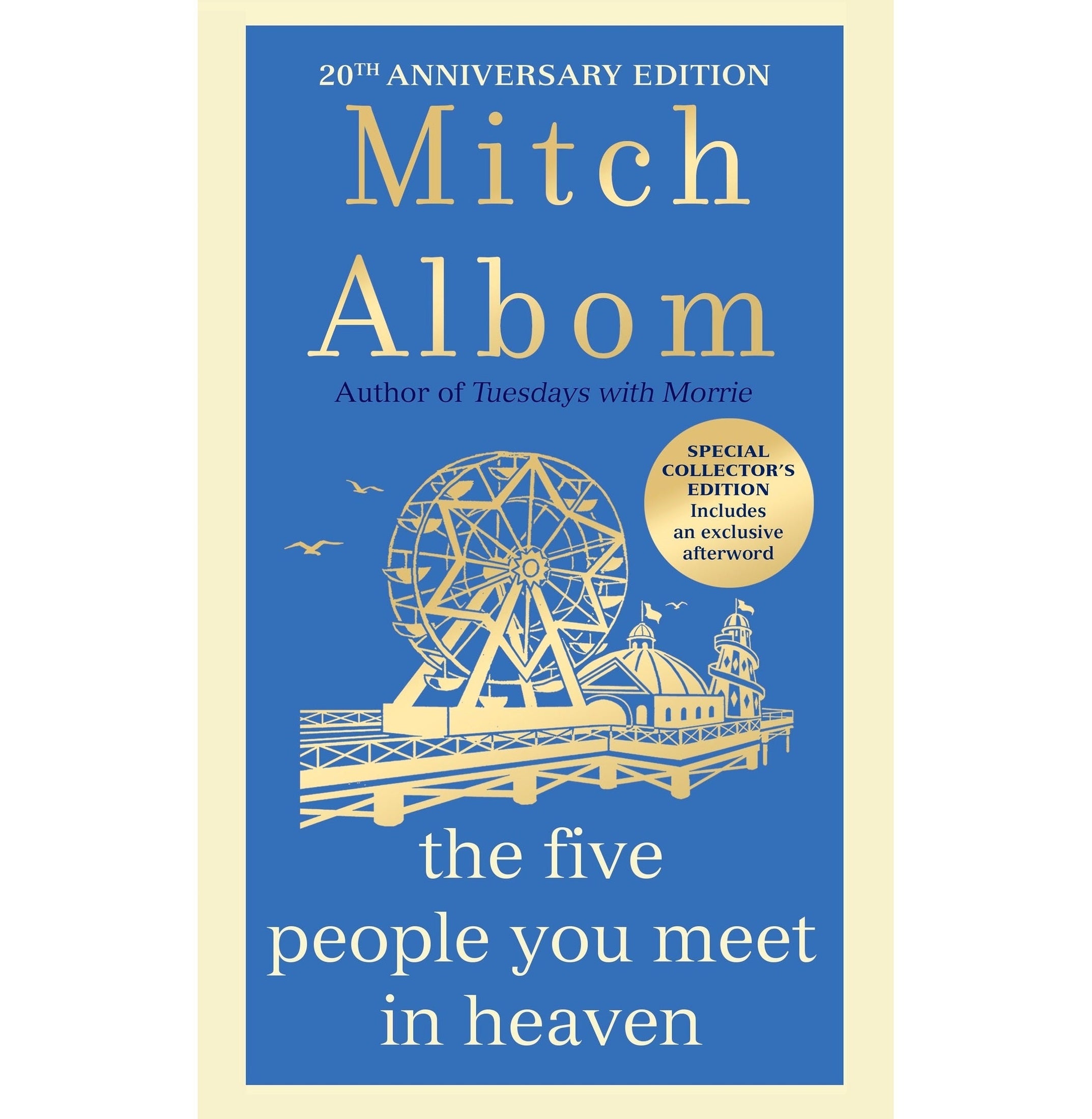 The Five People You Meet In Heaven (20Th Anniversary Edition)