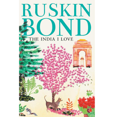imagThe India I Love Ruskin Bond