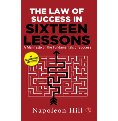imagTHE LAW OF SUCCESS IN SIXTEEN LESSONS: A Manifesto on the Fundamentals of Success Napoleon Hill