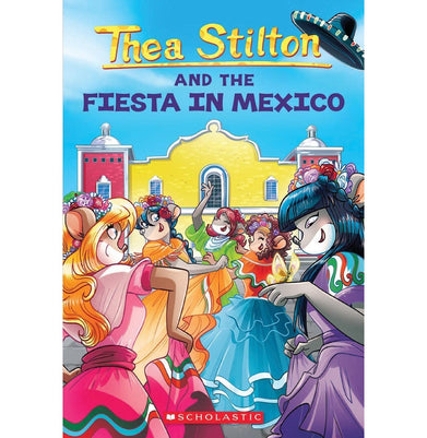 imagThea Stilton #35: Fiesta In Mexico Thea Stilton