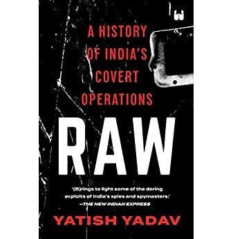 imagRAW : A HISTORY OF INDIA'S COVERT OPERATIONS PAPER BACK Paperback Yatish Yadav