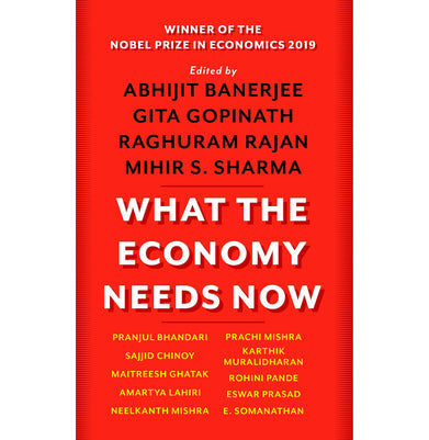 imagWHAT THE ECONOMY NEEDS NOW Hardcover Abhijit Banerjee Gita Gopinath
