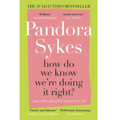 imagHow Do We Know We're Doing It Right?: And Other Thoughts On Modern Life Paperback Sykes Pandora